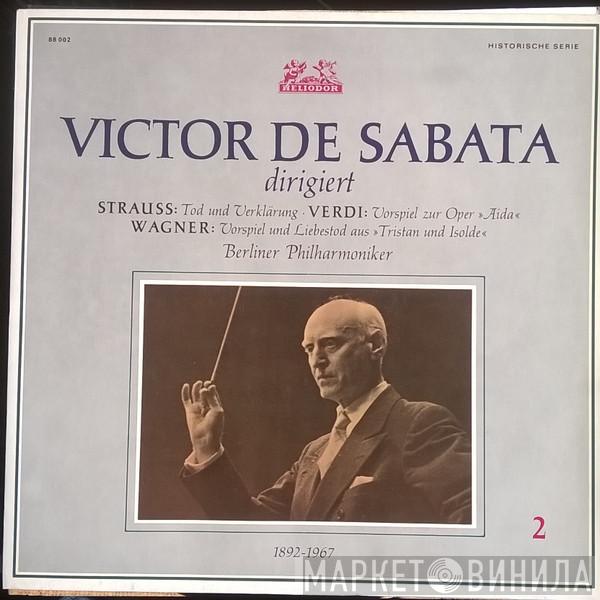 , Victor De Sabata - Berliner Philharmoniker , Richard Strauss , Giuseppe Verdi  Richard Wagner  - Victor De Sabata Dirigiert: Strauss - Verdi - Wagner