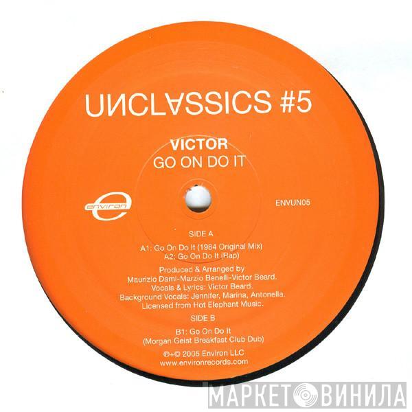 Victor  - Go On Do It