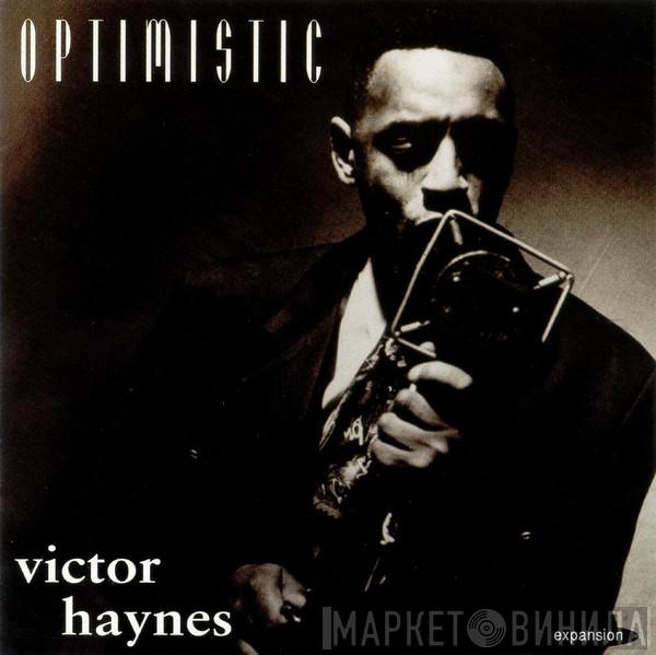 Victor Haynes - Optimistic