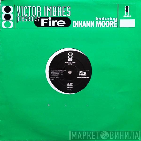 Victor Imbres, Dihann Moore - Fire