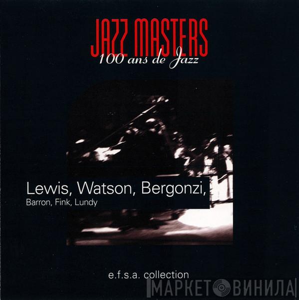 , Victor Lewis , Bobby Watson  , Jerry Bergonzi , Kenny Barron , David Finck  Curtis Lundy  - Jazz Masters (100 Ans De Jazz)