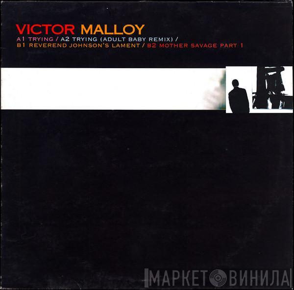 Victor Malloy - Trying EP