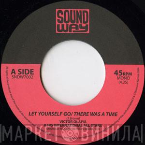 Victor Olaiya & His All Stars, St. Augustine - Let Yourself Go / There Was A Time / Papa De Love
