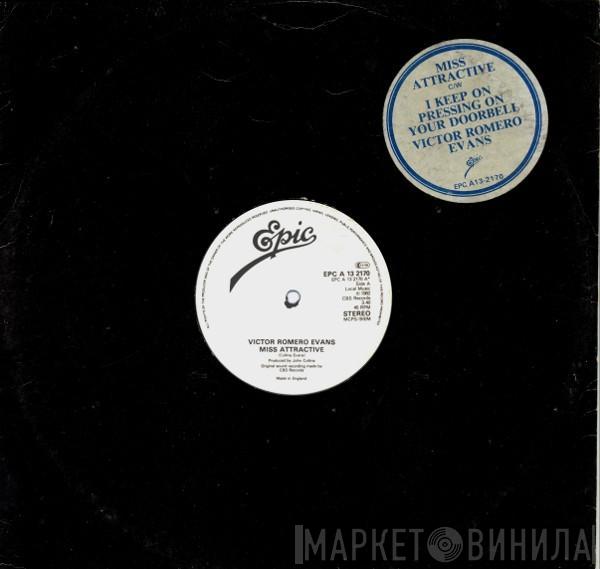 Victor Romero Evans - Miss Attractive / I Keep On Pressing On Your Doorbell