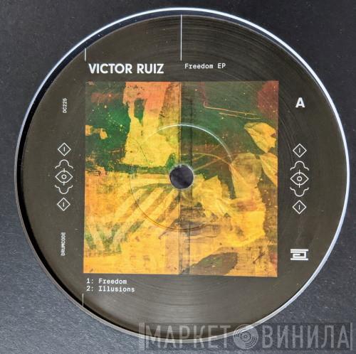 Victor Ruiz  - Freedom EP