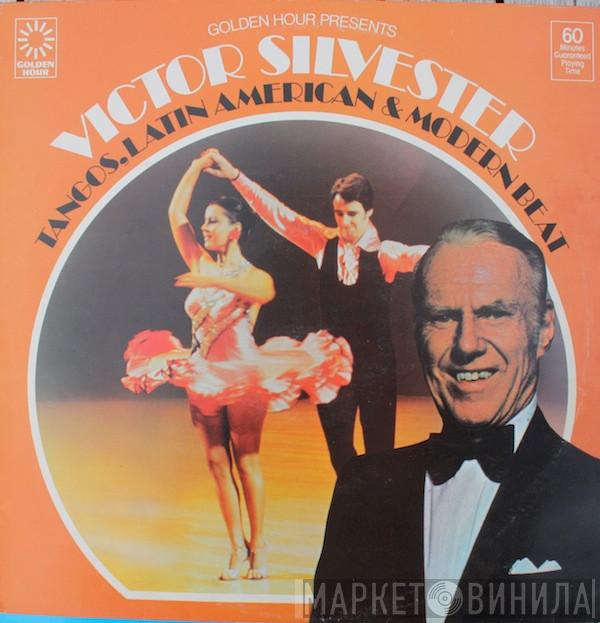 Victor Silvester, The Victor Silvester Orchestra - Tangos, Latin American & Modern Beat