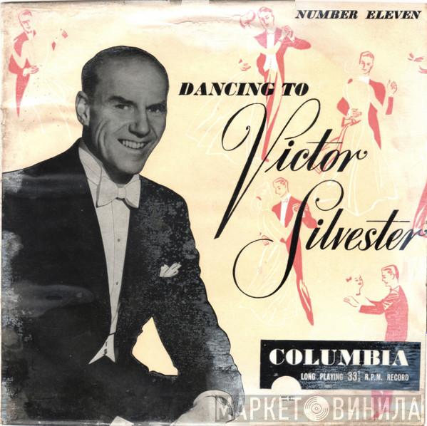 Victor Silvester and His Ballroom Orchestra - Dancing To Victor Silvester (Number Eleven)