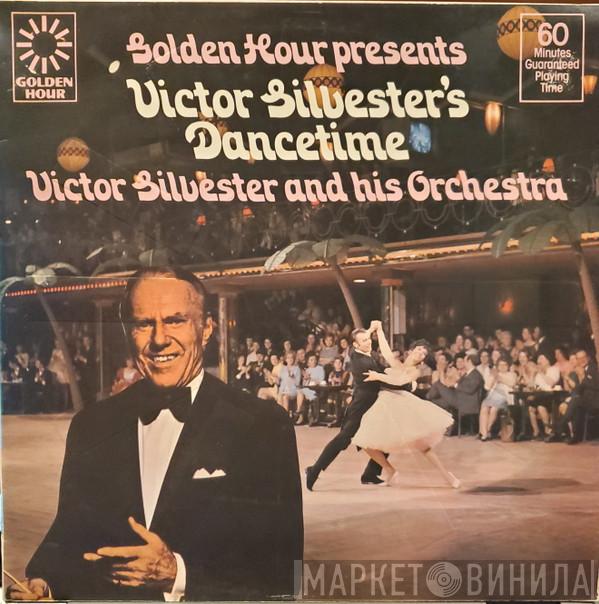 Victor Silvester and His Ballroom Orchestra - Golden Hour Presents Victor Silvester's Dancetime
