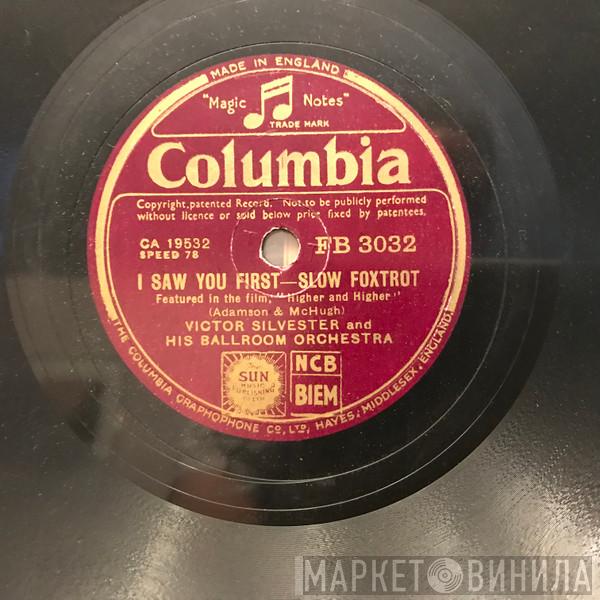 Victor Silvester and His Ballroom Orchestra - Journey's End / I Saw You First