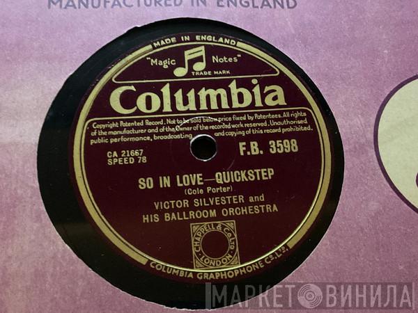 Victor Silvester and His Ballroom Orchestra - So In Love / Can't Seem To Laugh Anymore 