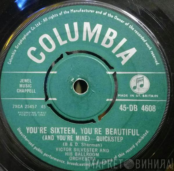 Victor Silvester and His Ballroom Orchestra  - You're Sixteen, You're Beautiful (And You're Mine) - Quickstep