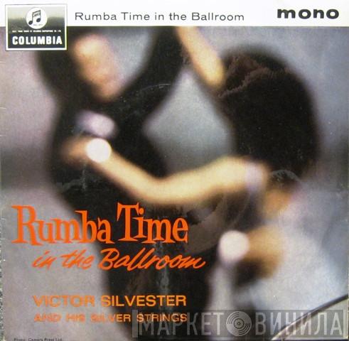 Victor Silvester and His Silver Strings - Rumba Time In The Ballroom
