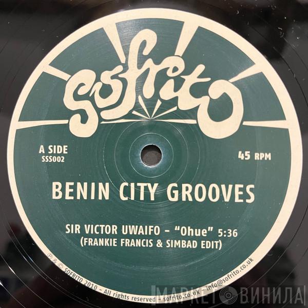 Victor Uwaifo, Sonny Okosun - Benin City Grooves