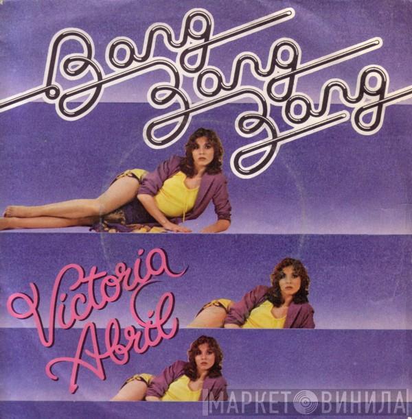 Victoria Abril - Bang, Bang, Bang / Déjame