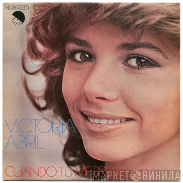 Victoria Abril - Cuando Tu Me Besas / Dulcemente