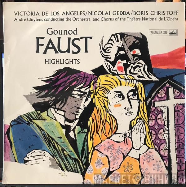 Victoria De Los Angeles, Nicolai Gedda, Boris Christoff, André Cluytens, Orchestre National De L'Opéra De Paris, Choeur Du Théâtre National De Paris, Charles Gounod - Highlights From Faust