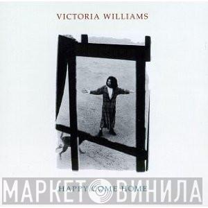 Victoria Williams - Happy Come Home