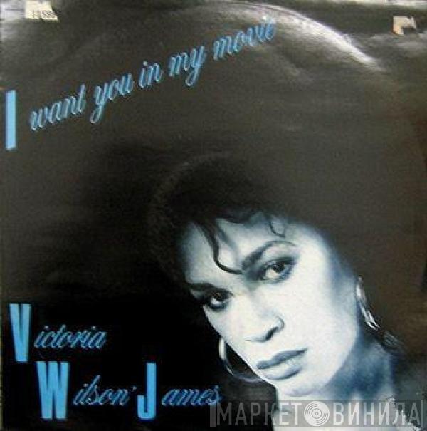 Victoria Wilson-James - I Want You In My Movie
