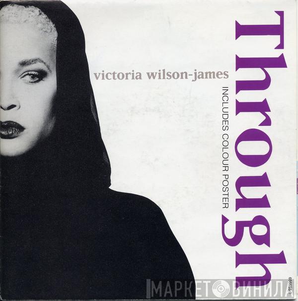 Victoria Wilson-James - Through