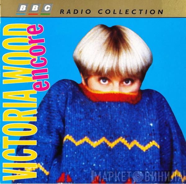 Victoria Wood - Encore