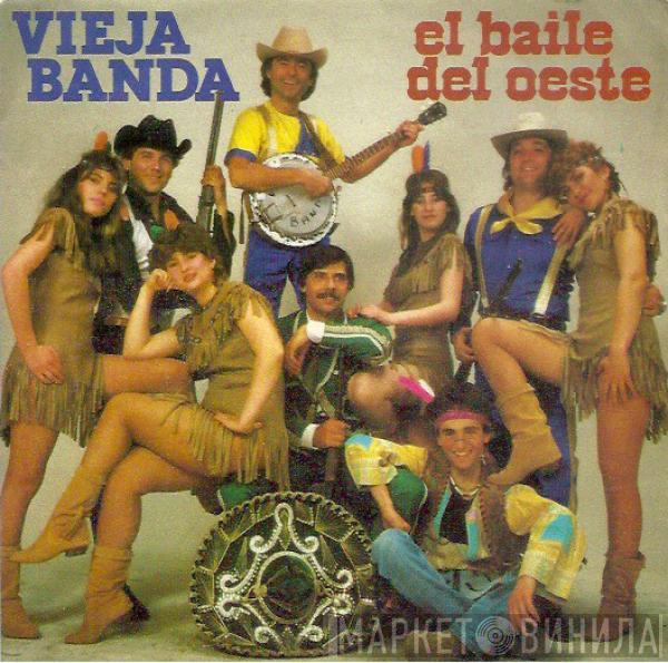 Vieja Banda - El Baile Del Oeste