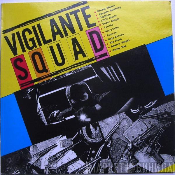  - Vigilante Squad