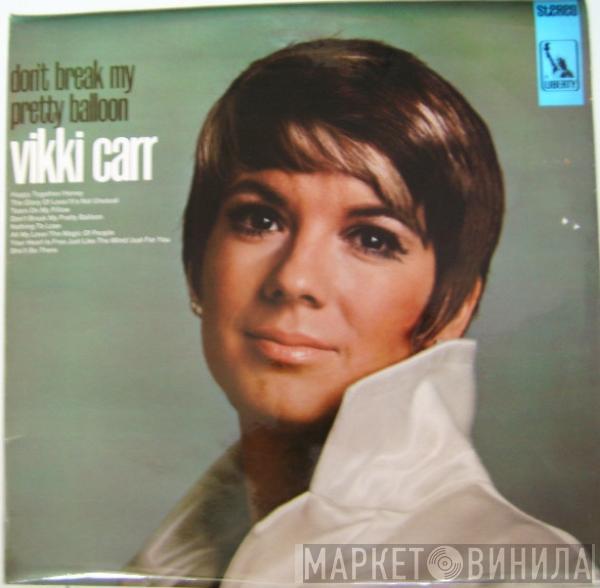 Vikki Carr - Don't Break My Pretty Balloon