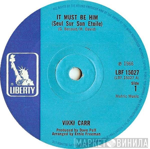 Vikki Carr - It Must Be Him (Seul Sur Son Etoile)