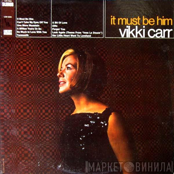  Vikki Carr  - It Must Be Him