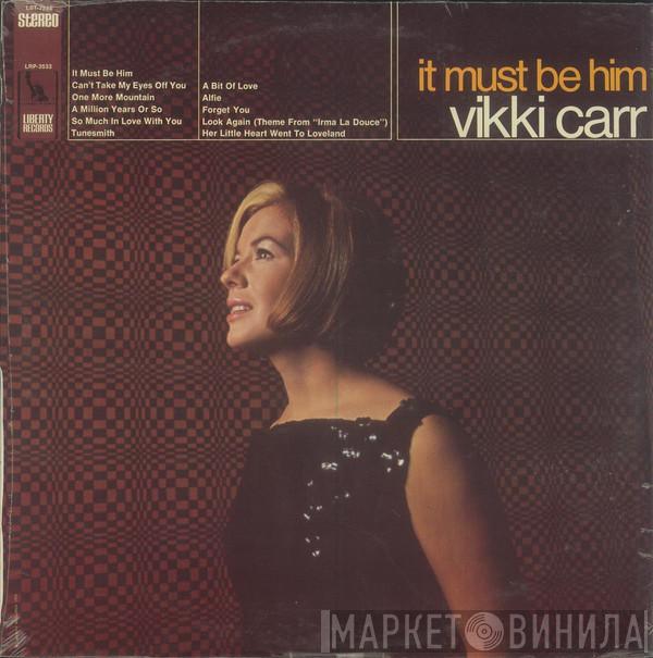  Vikki Carr  - It Must Be Him