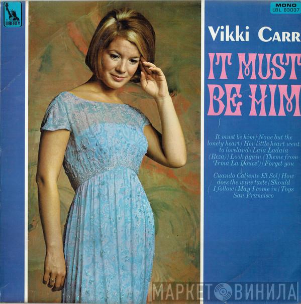Vikki Carr - It Must Be Him