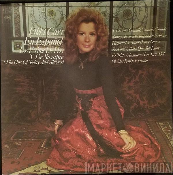 Vikki Carr - Vikki Carr En Español: Los Exitos De Hoy Y De Siempre (The Hits Of Today And Always)