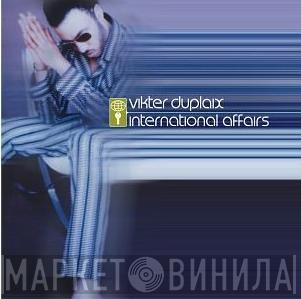  Vikter Duplaix  - International Affairs V2.0