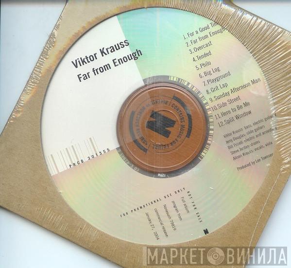 Viktor Krauss - Far From Enough