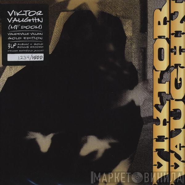  Viktor Vaughn  - Vaudeville Villain (Gold Edition)