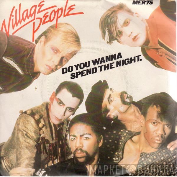 Village People - Do You Wanna Spend The Night