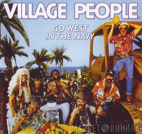  Village People  - Go West • In The Navy