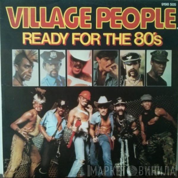 Village People - Ready For The 80's