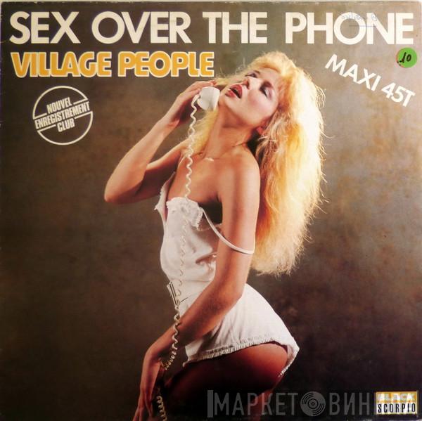  Village People  - Sex Over The Phone (Nouvel Enregistrement Club)