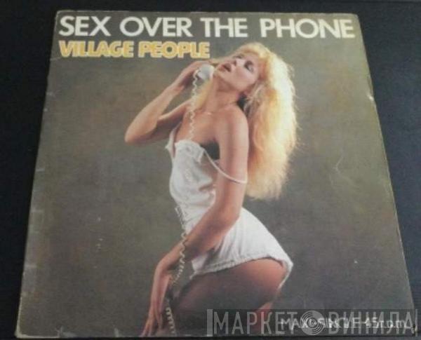  Village People  - Sex Over The Phone