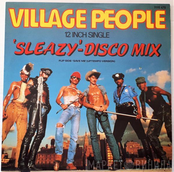 Village People - Sleazy (Disco Mix) / Save Me (Uptempo Version)