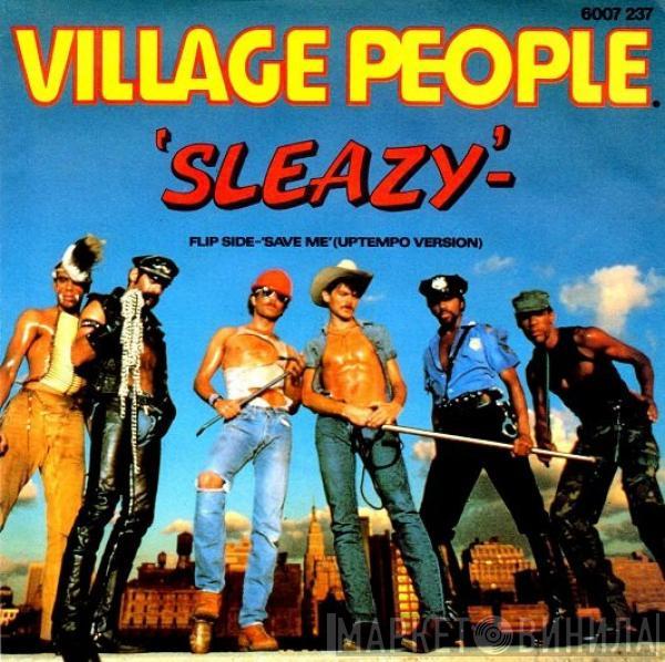 Village People - Sleazy / Save Me (Up Tempo)