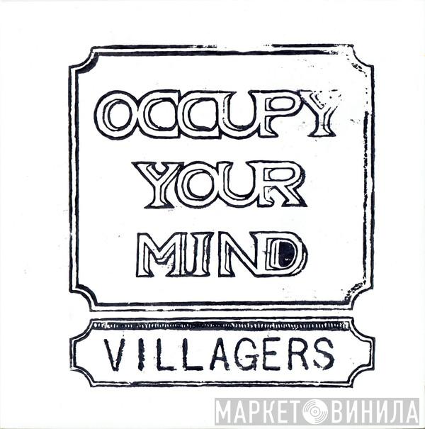 Villagers  - Occupy Your Mind