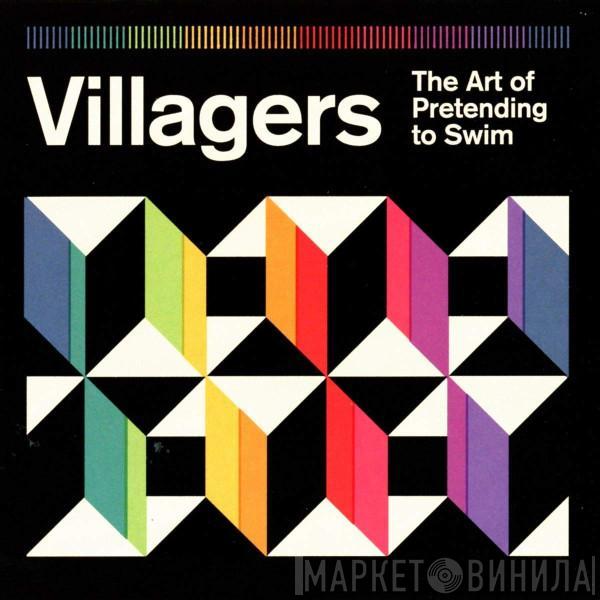 Villagers  - The Art Of Pretending To Swim