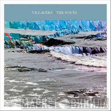 Villagers  - The Waves