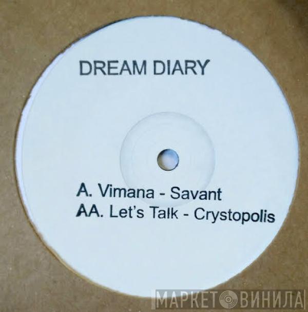 Vimana , Let's Talk  - Savant / Crystopolis