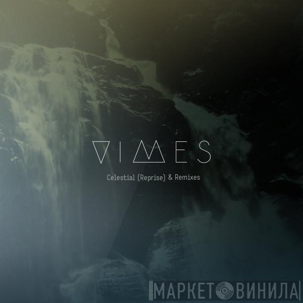 Vimes - Celestial (Reprise) & Remixes