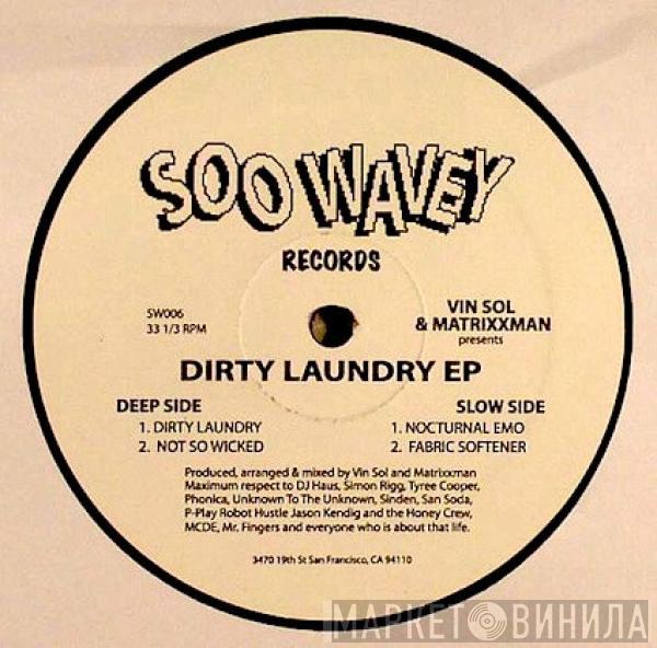 Vin Sol, Matrixxman - Dirty Laundry EP