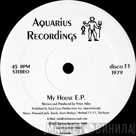 Vince Ailey - My House E.P.