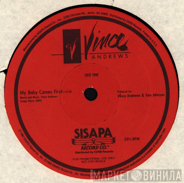 Vince Andrews  - My Baby Comes First